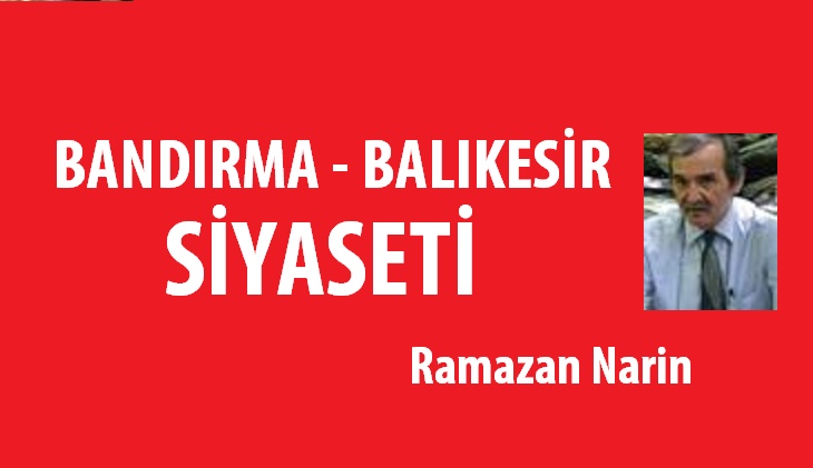 Bandırma Gerçek Gazetesi | Balııkesir - Bandırma Siyaseti